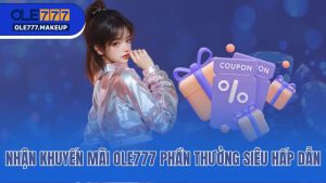 Nhận Khuyến Mãi Ole777 - Tặng Thưởng Các Phần Quà Siêu Khủng